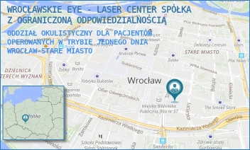 ODDZIAŁ OKULISTYCZNY DLA PACJENTÓW OPEROWANYCH W TRYBIE JEDNEGO DNIA - WROCŁAWSKIE EYE - LASER CENTER SPÓŁKA Z OGRANICZONĄ ODPOWIEDZIALNOŚCIĄ - UL. OŁAWSKA 9,  WROCŁAW-STARE MIASTO