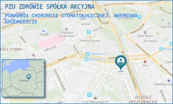 PORADNIA CHIRURGII STOMATOLOGICZNEJ - PZU ZDROWIE SPÓŁKA AKCYJNA - GEN. WŁADYSŁAWA ANDERSA 37,  WARSZAWA ŚRÓDMIEŚCIE