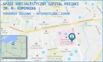 PORADNIA URAZOWO - ORTOPEDYCZNA - SPZOZ SPECJALISTYCZNY SZPITAL MIEJSKI IM. M. KOPERNIKA - BATOREGO 17/19,  TORUŃ