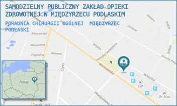 PORADNIA CHIRURGII OGÓLNEJ - SAMODZIELNY PUBLICZNY ZAKŁAD OPIEKI ZDROWOTNEJ W MIĘDZYRZECU PODLASKIM - WIEJSKA 13,  MIĘDZYRZEC PODLASKI