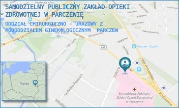 ODDZIAŁ CHIRURGICZNO - URAZOWY Z PODODDZIAŁEM GINEKOLOGICZNYM - SAMODZIELNY PUBLICZNY ZAKŁAD OPIEKI ZDROWOTNEJ W PARCZEWIE - KOŚCIELNA 136,  PARCZEW
