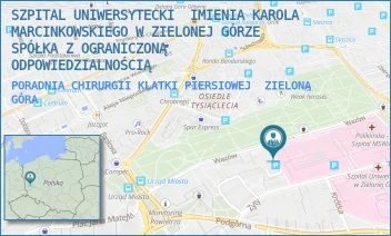PORADNIA CHIRURGII KLATKI PIERSIOWEJ - SZPITAL UNIWERSYTECKI  IMIENIA KAROLA MARCINKOWSKIEGO W ZIELONEJ GÓRZE SPÓŁKA Z OGRANICZONĄ ODPOWIEDZIALNOŚCIĄ - UL. ZYTY 26,  ZIELONA GÓRA