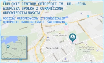 ODDZIAŁ ORTOPEDYCZNY Z PODODDZIAŁEM ORTOPEDII ONKOLOGICZNEJ - LUBUSKIE CENTRUM ORTOPEDII IM. DR. LECHA WIERUSZA SPÓŁKA Z OGRANICZONĄ ODPOWIEDZIALNOŚCIĄ - UL. ZAMKOWA 1,  ŚWIEBODZIN