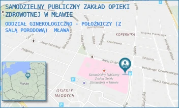 ODDZIAŁ GINEKOLOGICZNO - POŁOŻNICZY (Z SALĄ PORODOWĄ) - SAMODZIELNY PUBLICZNY ZAKŁAD OPIEKI ZDROWOTNEJ W MŁAWIE - ANNY DOBRSKIEJ 1,  MŁAWA