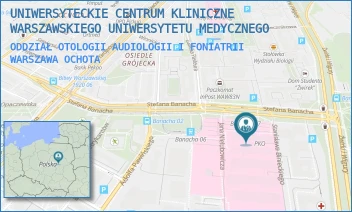 ODDZIAŁ OTOLOGII AUDIOLOGII I FONIATRII - UNIWERSYTECKIE CENTRUM KLINICZNE WARSZAWSKIEGO UNIWERSYTETU MEDYCZNEGO - STEFANA BANACHA 1A,  WARSZAWA OCHOTA