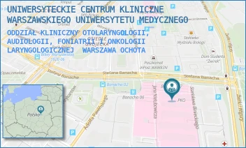 ODDZIAŁ KLINICZNY OTOLARYNGOLOGII, AUDIOLOGII, FONIATRII I ONKOLOGII LARYNGOLOGICZNEJ - UNIWERSYTECKIE CENTRUM KLINICZNE WARSZAWSKIEGO UNIWERSYTETU MEDYCZNEGO - STEFANA BANACHA 1A,  WARSZAWA OCHOTA