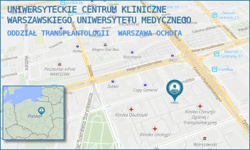 ODDZIAŁ TRANSPLANTOLOGII - UNIWERSYTECKIE CENTRUM KLINICZNE WARSZAWSKIEGO UNIWERSYTETU MEDYCZNEGO - NOWOGRODZKA 59,  WARSZAWA OCHOTA