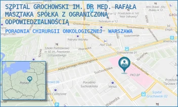 PORADNIA CHIRURGII ONKOLOGICZNEJ - SZPITAL GROCHOWSKI IM. DR MED. RAFAŁA MASZTAKA SPÓŁKA Z OGRANICZONĄ ODPOWIEDZIALNOŚCIĄ - GRENADIERÓW 51/59,  WARSZAWA