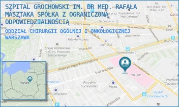ODDZIAŁ CHIRURGII OGÓLNEJ I ONKOLOGICZNEJ - SZPITAL GROCHOWSKI IM. DR MED. RAFAŁA MASZTAKA SPÓŁKA Z OGRANICZONĄ ODPOWIEDZIALNOŚCIĄ - GRENADIERÓW 51/59,  WARSZAWA