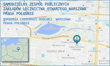 PORADNIA CHIRURGII OGÓLNEJ - SAMODZIELNY ZESPÓŁ PUBLICZNYCH ZAKŁADÓW LECZNICTWA OTWARTEGO WARSZAWA PRAGA POŁUDNIE - ABRAHAMA 16,  WARSZAWA PRAGA-POŁUDNIE