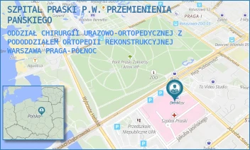 ODDZIAŁ CHIRURGII URAZOWO-ORTOPEDYCZNEJ Z PODODDZIAŁEM ORTOPEDII REKONSTRUKCYJNEJ - SZPITAL PRASKI P.W. PRZEMIENIENIA PAŃSKIEGO - ALEJA "SOLIDARNOŚCI" 67,  WARSZAWA PRAGA-PÓŁNOC