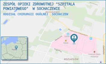 ODDZIAŁ CHIRURGII OGÓLNEJ - ZESPÓŁ OPIEKI ZDROWOTNEJ "SZPITALA POWIATOWEGO"  W SOCHACZEWIE - BATALIONÓW CHLOPSKICH 3/7,  SOCHACZEW