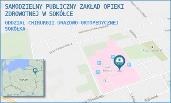 ODDZIAŁ CHIRURGII URAZOWO-ORTOPEDYCZNEJ - SAMODZIELNY PUBLICZNY ZAKŁAD OPIEKI ZDROWOTNEJ W SOKÓŁCE - GEN. WŁADYSŁAWA SIKORSKIEGO 40,  SOKÓŁKA