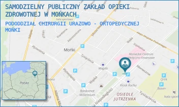 PODODDZIAŁ CHIRURGII URAZOWO - ORTOPEDYCZNEJ - SAMODZIELNY PUBLICZNY ZAKŁAD OPIEKI ZDROWOTNEJ W MOŃKACH - ALEJA NIEPODLEGŁOŚCI 9,  MOŃKI
