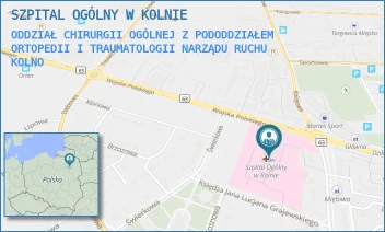 ODDZIAŁ CHIRURGII OGÓLNEJ Z PODODDZIAŁEM ORTOPEDII I TRAUMATOLOGII NARZĄDU RUCHU - SZPITAL OGÓLNY W KOLNIE - WOJSKA POLSKIEGO 69,  KOLNO