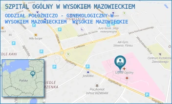 ODDZIAŁ POŁOŻNICZO - GINEKOLOGICZNY W WYSOKIEM MAZOWIECKIEM - SZPITAL OGÓLNY W WYSOKIEM MAZOWIECKIEM - SZPITALNA 5,  WYSOKIE MAZOWIECKIE