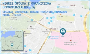 ODDZIAŁ CHIRURGII REKONSTRUKCYJNEJ NARZĄDU RUCHU - MEGREZ SPÓŁKA Z OGRANICZONĄ ODPOWIEDZIALNOŚCIĄ - UL. EDUKACJI 102,  TYCHY