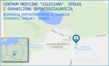 CHIRURGIA KRÓTKOTERMINOWA W ZAKRESIE CHIRURGII OGÓLNEJ - CENTRUM MEDYCZNE "SILESIANA"  SPÓŁKĄ Z OGRANICZONĄ ODPOWIEDZIALNOŚCIĄ - UL. UL.SZYBOWA 2 A,  ZABRZE