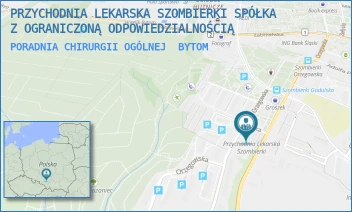 PORADNIA CHIRURGII OGÓLNEJ - PRZYCHODNIA LEKARSKA SZOMBIERKI SPÓŁKA Z OGRANICZONĄ ODPOWIEDZIALNOŚCIĄ - UL. ORZEGOWSKA 52A,  BYTOM
