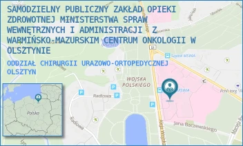 ODDZIAŁ CHIRURGII URAZOWO-ORTOPEDYCZNEJ - SZPITAL KLINICZNY MINISTERSTWA SPRAW WEWNĘTRZNYCH I ADMINISTRACJI Z WARMIŃSKO-MAZURSKIM CENTRUM ONKOLOGII W OLSZTYNIE - WOJSKA POLSKIEGO 37,  OLSZTYN