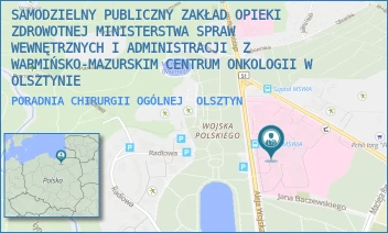 PORADNIA CHIRURGII OGÓLNEJ - SZPITAL KLINICZNY MINISTERSTWA SPRAW WEWNĘTRZNYCH I ADMINISTRACJI Z WARMIŃSKO-MAZURSKIM CENTRUM ONKOLOGII W OLSZTYNIE - WOJSKA POLSKIEGO 37,  OLSZTYN