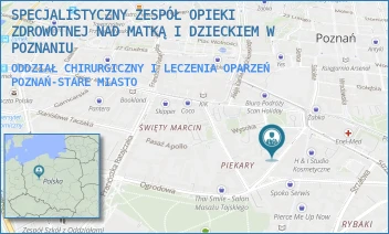 ODDZIAŁ CHIRURGICZNY I LECZENIA OPARZEŃ - SPECJALISTYCZNY ZESPÓŁ OPIEKI ZDROWOTNEJ NAD MATKĄ I DZIECKIEM W POZNANIU - KRYSIEWICZA 7/8,  POZNAŃ-STARE MIASTO