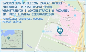 PODODDZIAŁ CHIRURGII OGÓLNEJ - SAMODZIELNY PUBLICZNY ZAKŁAD OPIEKI ZDROWOTNEJ MINISTERSTWA SPRAW WEWNĘTRZNYCH I ADMINISTRACJI W POZNANIU IM. PROF.LUDWIKA BIERKOWSKIEGO - DOJAZD 34,  POZNAŃ-JEŻYCE