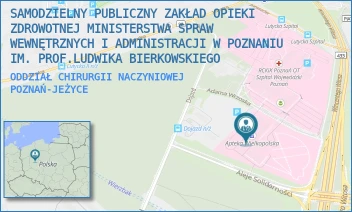 ODDZIAŁ CHIRURGII NACZYNIOWEJ - SAMODZIELNY PUBLICZNY ZAKŁAD OPIEKI ZDROWOTNEJ MINISTERSTWA SPRAW WEWNĘTRZNYCH I ADMINISTRACJI W POZNANIU IM. PROF.LUDWIKA BIERKOWSKIEGO - DOJAZD 34,  POZNAŃ-JEŻYCE