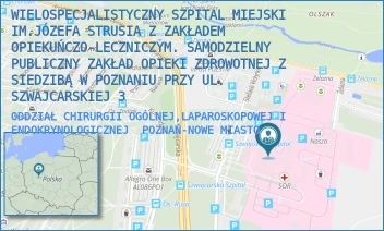 ODDZIAŁ CHIRURGII OGÓLNEJ,LAPAROSKOPOWEJ I ENDOKRYNOLOGICZNEJ - WIELOSPECJALISTYCZNY SZPITAL MIEJSKI IM.JÓZEFA STRUSIA Z ZAKŁADEM OPIEKUŃCZO-LECZNICZYM. SAMODZIELNY PUBLICZNY ZAKŁAD OPIEKI ZDROWOTNEJ Z SIEDZIBĄ W POZNANIU PRZY UL. SZWAJCARSKIEJ 3 - SZWAJCARSKA 3,  POZNAŃ-NOWE MIASTO