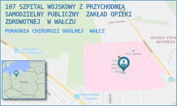 PORADNIA CHIRURGII OGÓLNEJ - 107 SZPITAL WOJSKOWY Z PRZYCHODNIĄ SAMODZIELNY PUBLICZNY  ZAKŁAD OPIEKI ZDROWOTNEJ  W WAŁCZU - KOŁOBRZESKA 44,  WAŁCZ