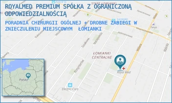 PORADNIA CHIRURGII OGÓLNEJ + DROBNE ZABIEGI W ZNIECZULENIU MIEJSCOWYM - ROYALMED PREMIUM SPÓŁKA Z OGRANICZONĄ ODPOWIEDZIALNOŚCIĄ - WIŚLANA 36,  ŁOMIANKI